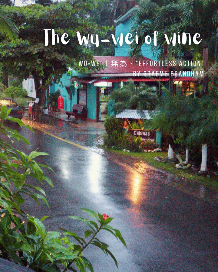 The Wu Wei of Wine